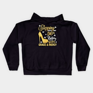 Stepping Into My 56th Birthday With God's Grace & Mercy Bday Kids Hoodie